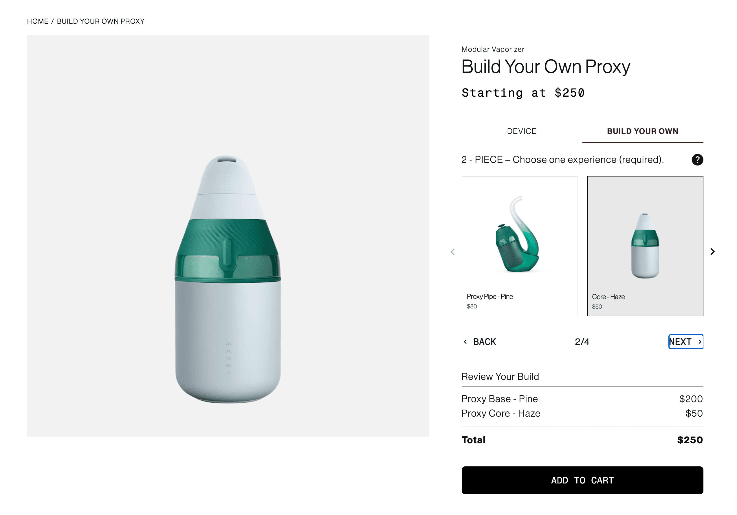 Puffco's Build Your Own Proxy page, starting at $250, on step two of four: choosing a piece, with a Review Your Build summary showing a Pine base and Haze Core totaling $250