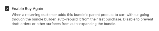 The Enable Buy Again setting in the Flex Bundles bundle editor